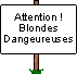 Beware to Blond
